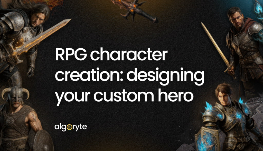 RPG Character Creation: Designing Your Custom Hero 1 Algoryte RPG CHARACTER CREATION 1