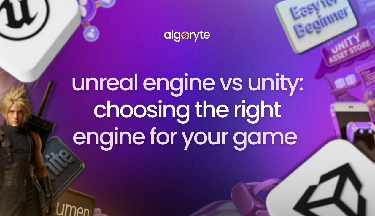 Unreal engine vs unity choosing right engine