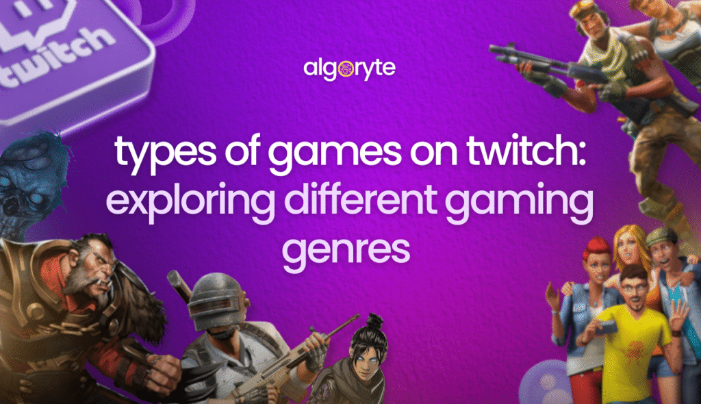 Types of Games on Twitch