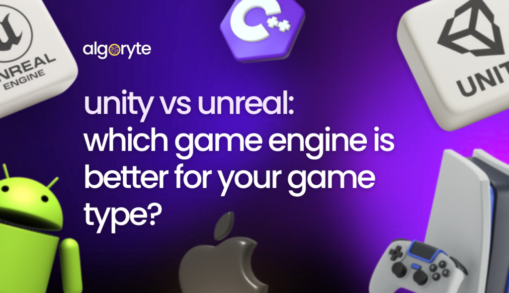 Unity vs. Unreal: Which Game Engine Is Better for Your Game Type? 1 Game engine - Unity vs. Unreal games
