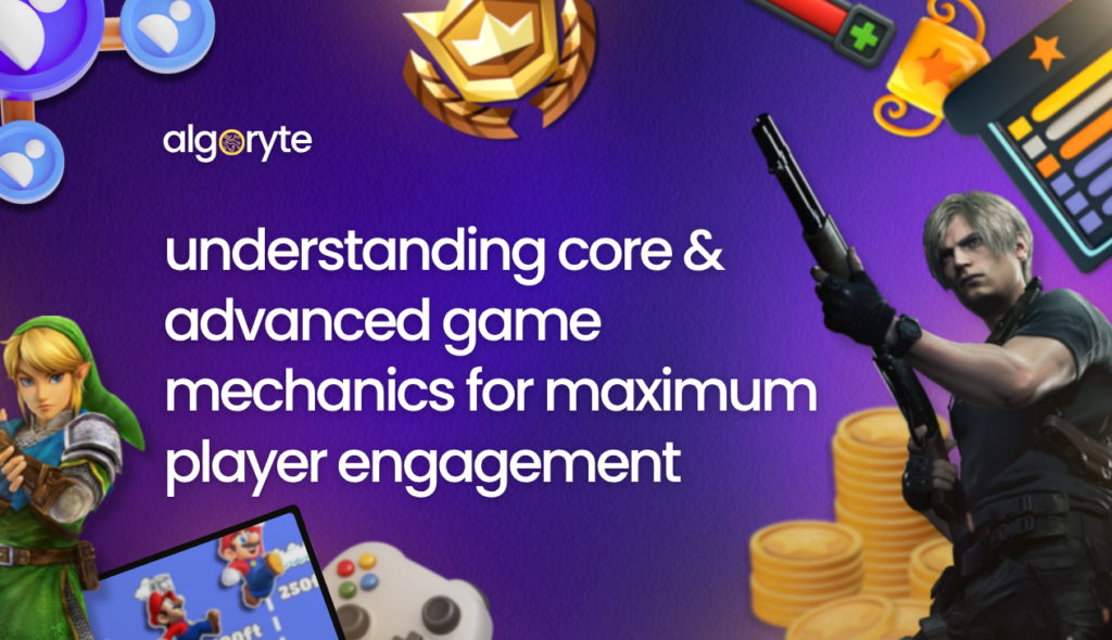 Understanding Core & Advanced Game Mechanics for Maximum Player Retention 1 Understanding core and advanced game mechanics for maximum player retention